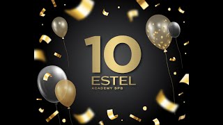 10 лет успеха и вдохновения - юбилей Академии ESTEL Санкт-Петербург