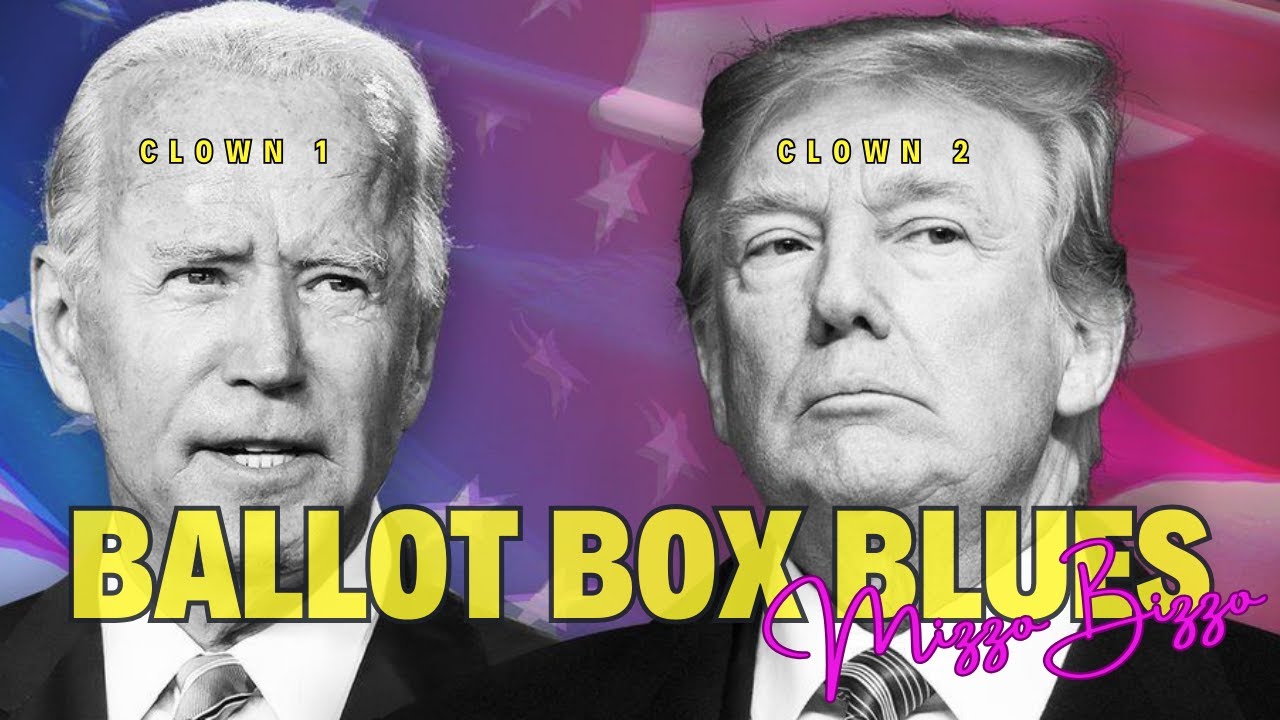 Mizzo Bizzo - Ballot Box Blues (Trump vs Biden)