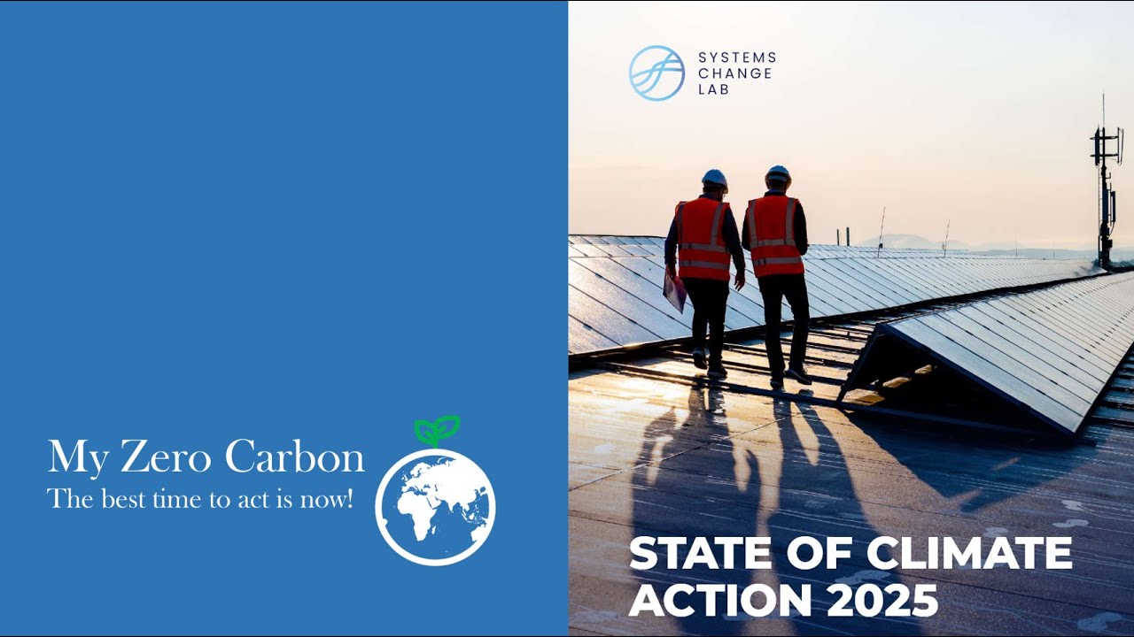 State of Climate Action 2025 | My Zero Carbon Climate Action - YouTube