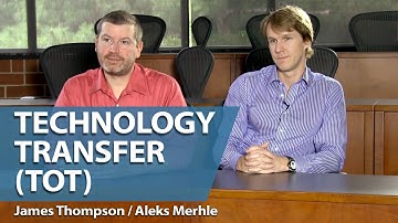 James Thompson, Aleks Merhle: Technology Transfer (TOT): Changing the Role of Universities