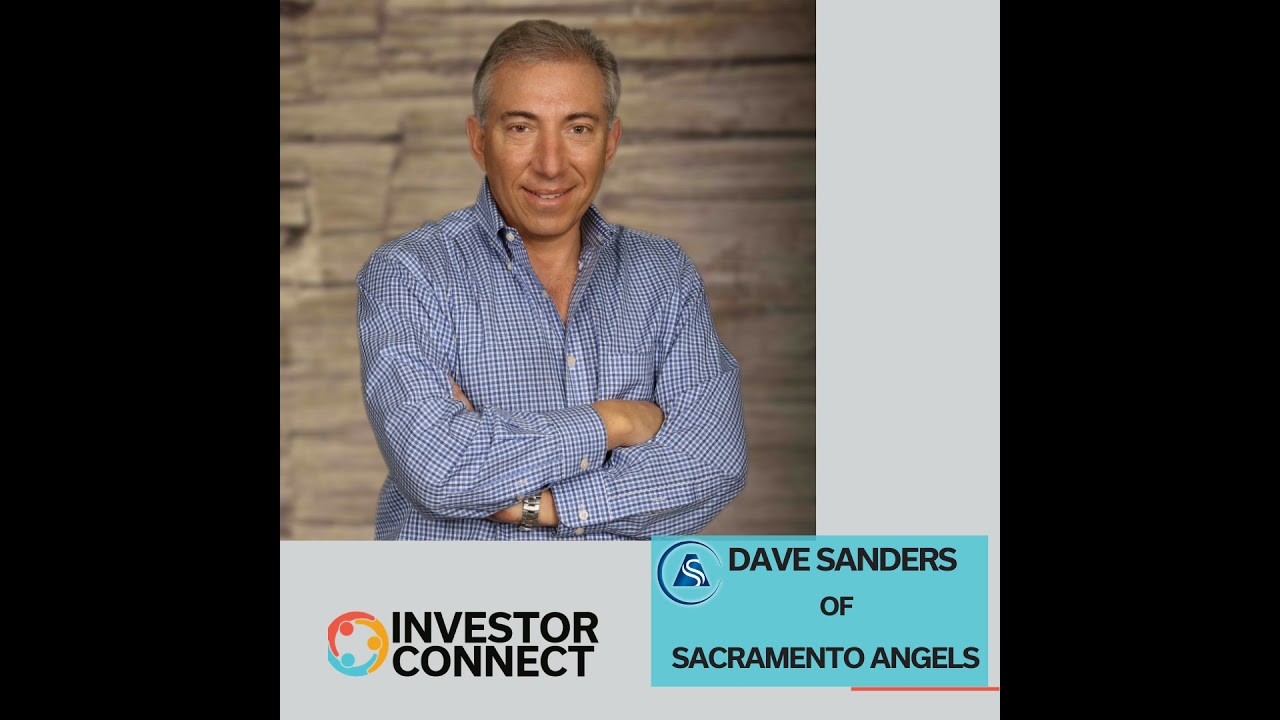 Investor Connect 866: Dave Sanders of SAC Angels on Seed Investing, Fast Decisions, and Founder R...