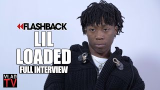 Lil Loaded Tells His Life Story (RIP)