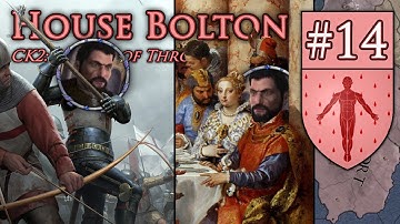 Distractions and Diversions | CK2 Game of Thrones - House Bolton #14