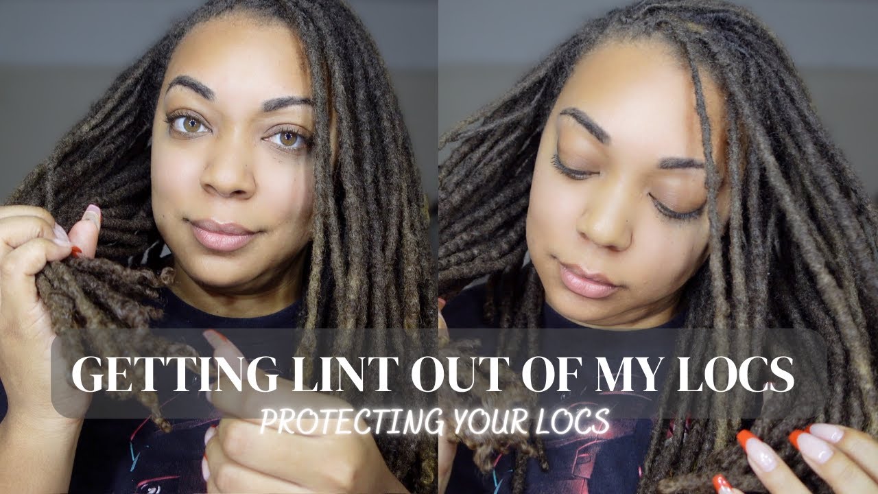 REMOVING LINT FROM YOUR LOCS | PROTECTING YOUR HAIR - YouTube