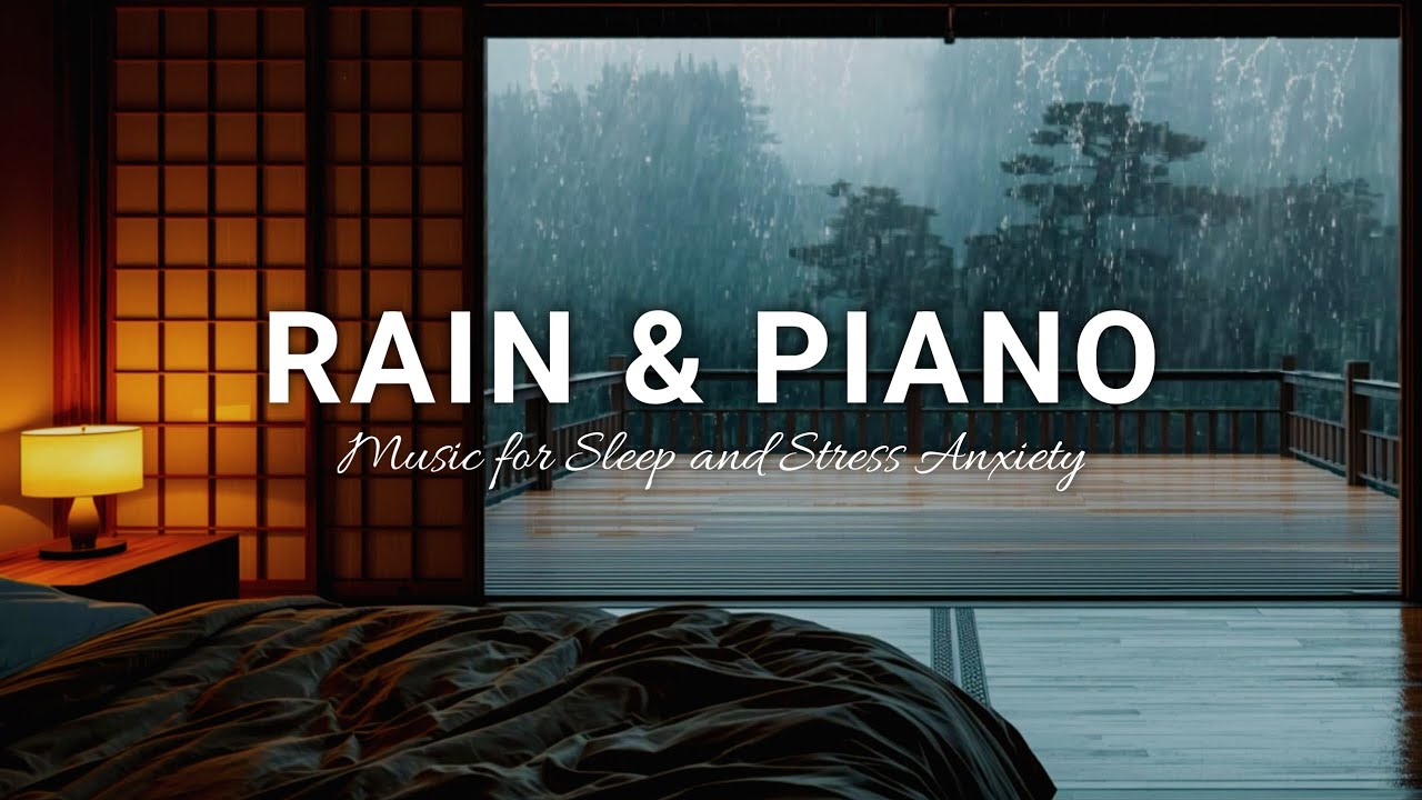 HEALING SLEEP MUSIC - Rain Sounds & Peaceful Piano for Stress Relief ...