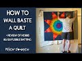 How to Wall Baste a Quilt + Review of Hobbs 80/20 Fusible Batting with Mister Domestic