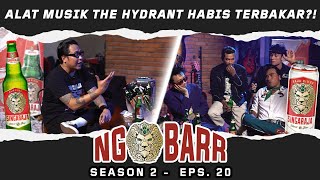 NGOBARR BARENG GOFAR & THE HYDRANT|ALAT MUSIK THE HYDRANT HABIS TERBAKAR?!|#NGOBARR SEASON 2(EPS.20)