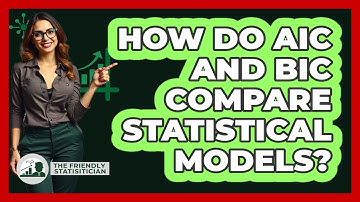 How Do AIC And BIC Compare Statistical Models?