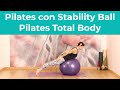 Pilates con stability ball  pilates total body con palla grande