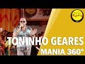 🔴 Radio Mania - Mania 360º | Toninho Geraes - Se a Fila Andar - Toda Hora