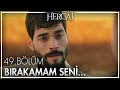 Miran, Hazar'a ilk kez baba diyor!  - Hercai 49. Bölüm