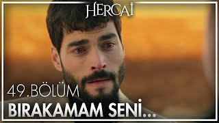 Miran, Hazar'a ilk kez baba diyor!  - Hercai 49. Bölüm