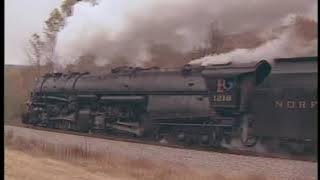 Steaming Along the Line - Episode 2 (Norfolk & Western Class A 1218)