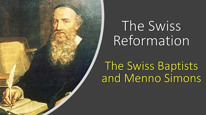 Part 28 The Swiss Baptists aka The Anabaptists