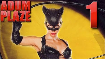 Adum Plaze: Catwoman (Part 1)