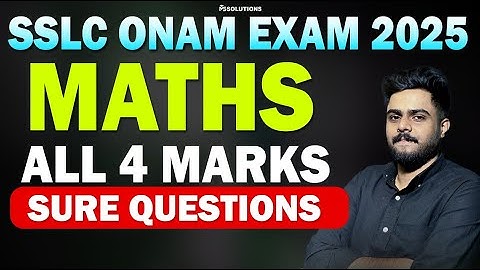 SSLC ONAM EXAM MATHS | CHAPTER 1,2,3&4 | ALL 4MARKS SURE QUESTIONS | MS SOLUTIONS