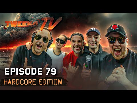 Tweeka TV - Episode 79 (The Hardcore Edition)