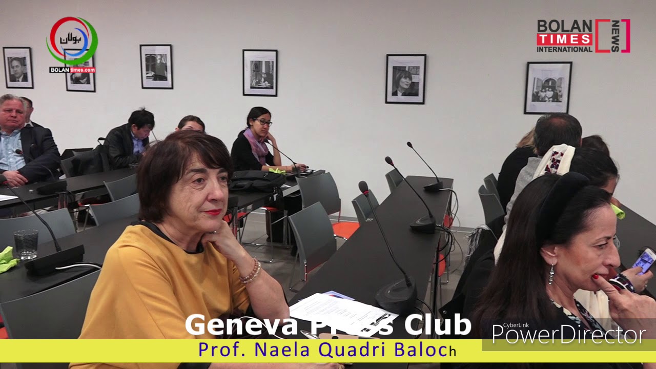 Baloch Leader Prof. Mdm Naela Quadri Baloch speech at Swiss Press Club Geneva.