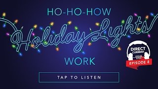 Episode 8: Ho-Ho-How Holiday Lights Work (Direct Current - An Energy.gov Podcast)