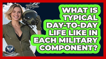 What Is Typical Day-to-day Life Like In Each Military Component? - Air Guard Commanders