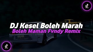Dj Kesel Boleh Marah Boleh lah ya ( Speed Up & Reverb ) 🎧