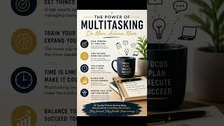 Master Multitasking and Stay Focused