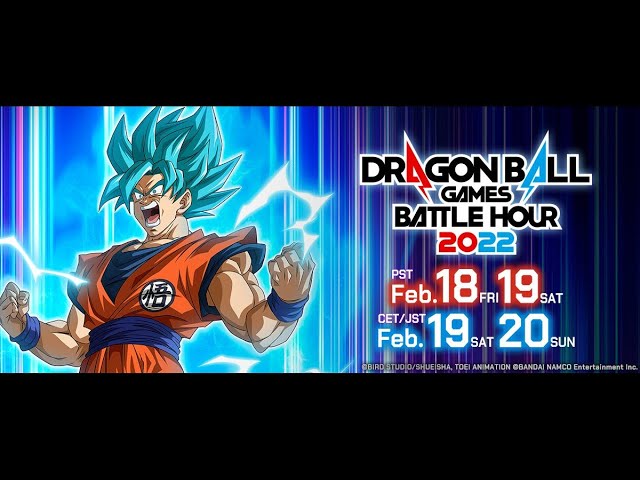 The Worldwide Online Streaming Event DRAGON BALL Games Battle Hour 2022  Will Be Held February 19–20 JST!!]