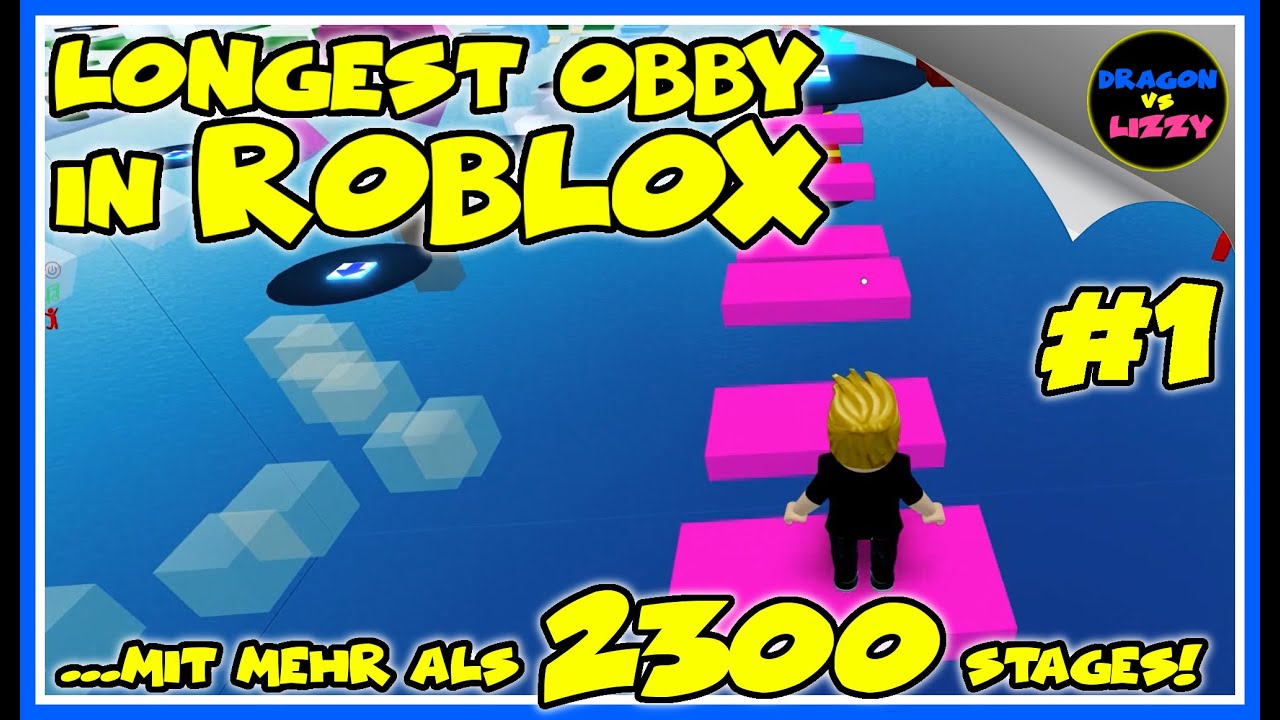 Longest OBBY In ROBLOX Schaffen Wir 2300 Stages Dragon Vs Lizzy 