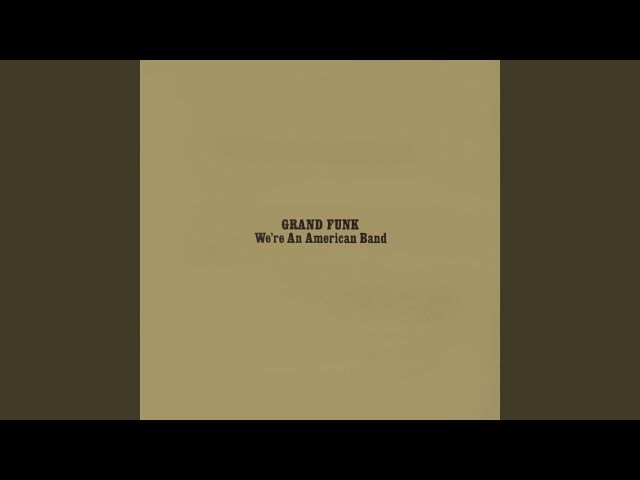 Grand Funk - Stop Lookin' Back