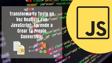 Transforma Tu Texto en Voz Realista con JavaScript: Aprende a Crear Tu Propio Convertidor #js