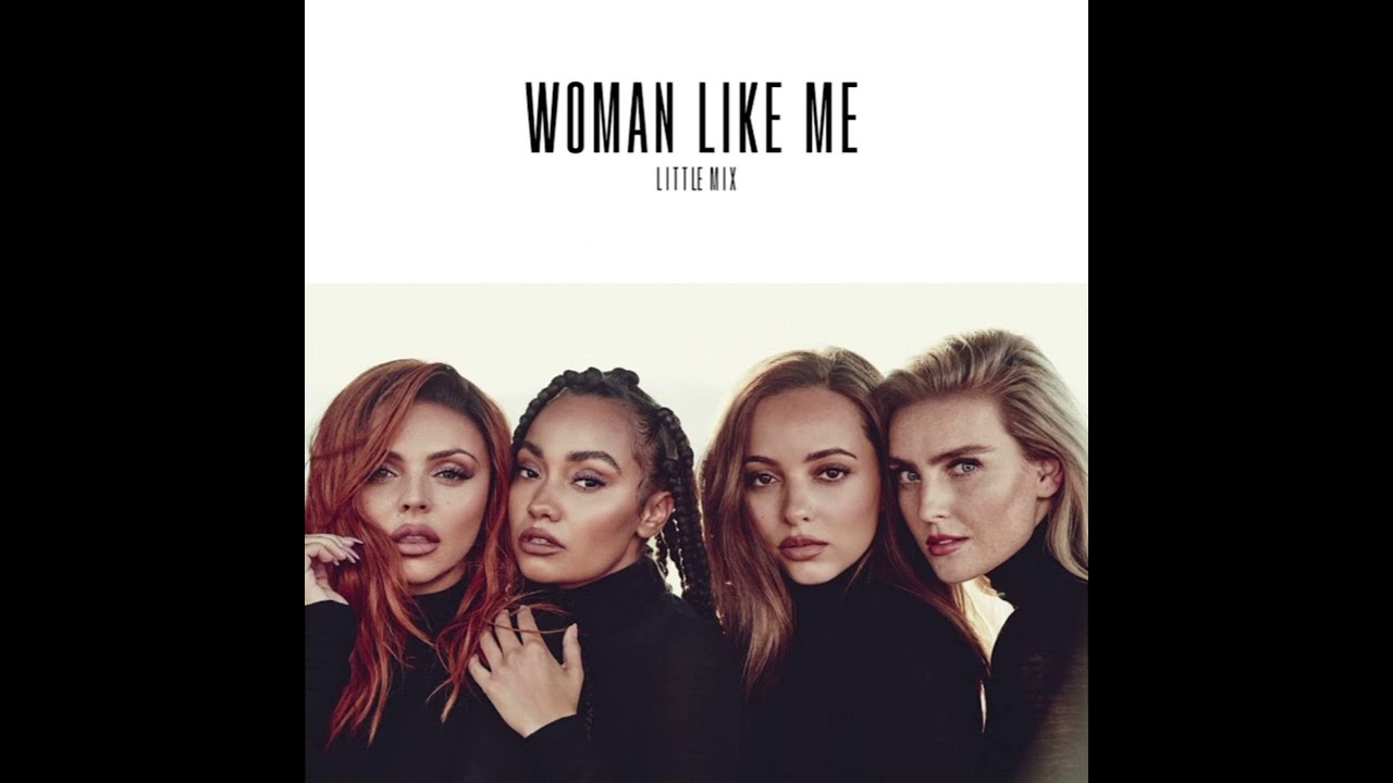 Little Mix - Woman Like Me (Without Nicki Minaj) Acapella