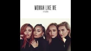 Little Mix - Woman Like Me (Without Nicki Minaj) Acapella