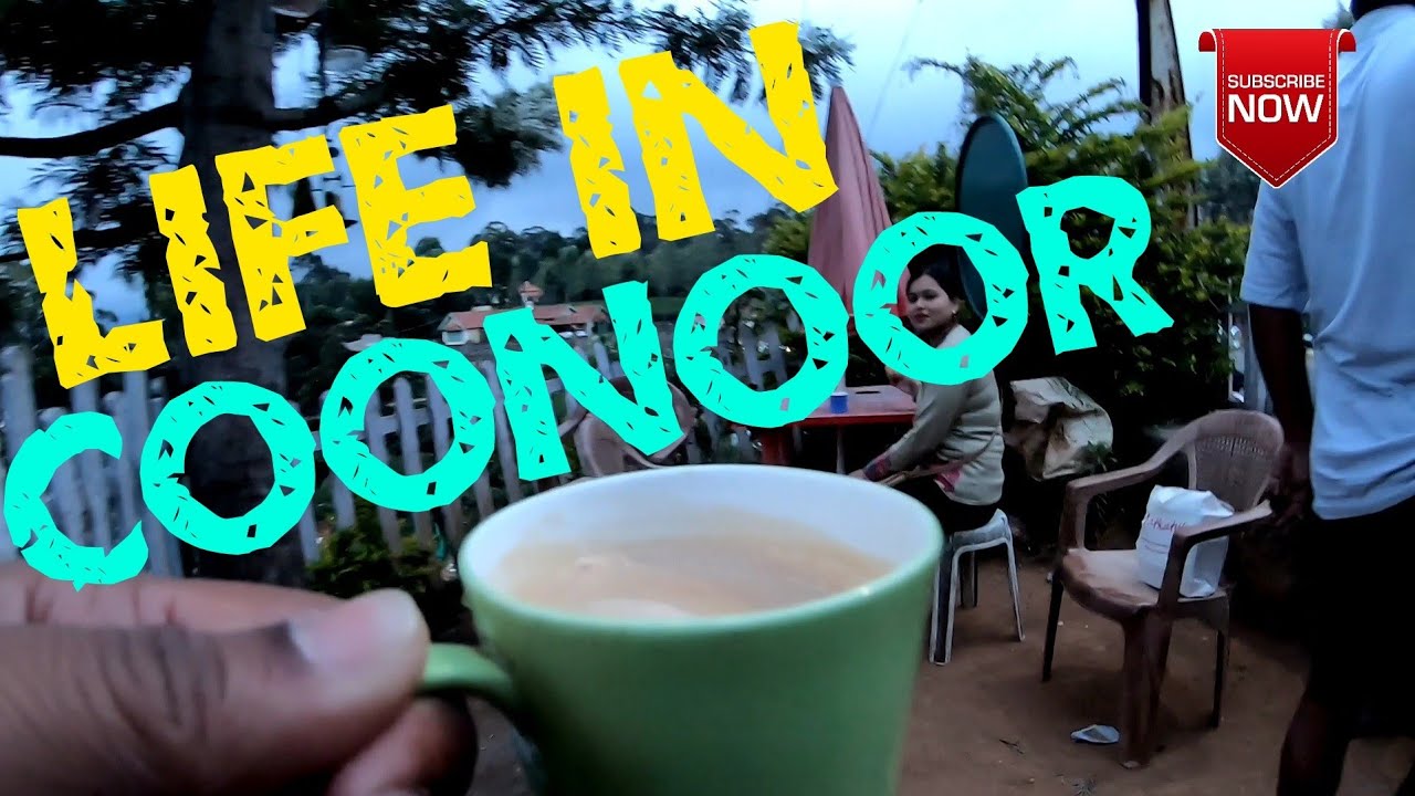 Special tea at Coonoor Beautiful CoonoorDSSC Wellington YouTube