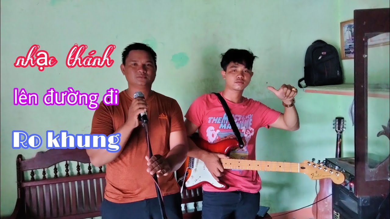 nhạc thánh.lên đường đi. trình bày Ro khung . kênh Ro khung MJrai