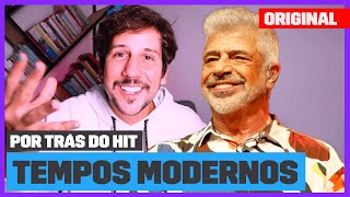 Lulu Santos fala com Caio Braz sobre o SUCESSO atemporal de TEMPOS MODERNOS! | Por Trás do Hit