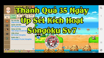 Ngọc Rồng Online 247 - Thành Quả 35 Ngày Úp Sét Kích Hoạt Sôngôku - Tổng 18 món kích hoạt