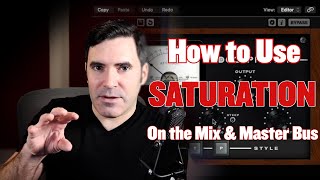 How to Use Saturation on the Mix & Master Bus