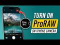 How to Turn on ProRAW on iPhone Camera