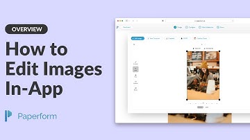 How to Edit Images In-App with Paperform