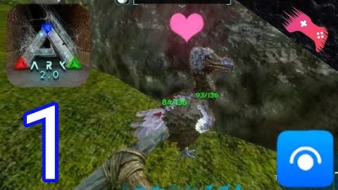 ARK Survival Evolved Mobile Walkthrough Part 1 (IOS,Android)