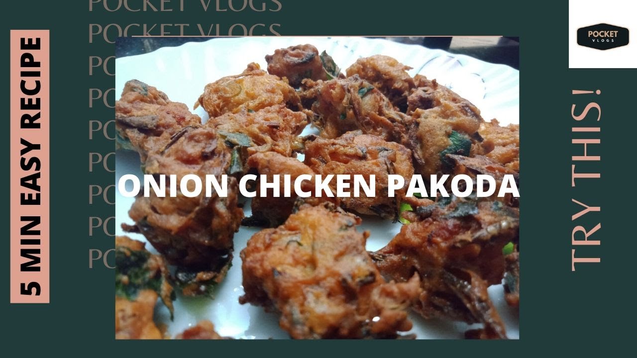 Onion Chicken pakora recipe Crispy chicken pakora recipe Chicken