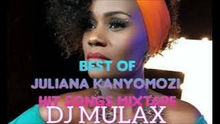 BEST OF JULIANA KANYOMOZI ALL SONGS MIXTAPE BY DJ MULAX (Mr. Funky)