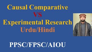 Full Experimental VS Causal Comparative Research: Urdu/ Hindi Guide