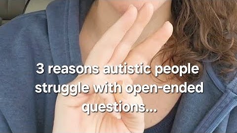 3 reasons autistic people struggle with open-ended questions #autisticbrainwiring #autismawareness
