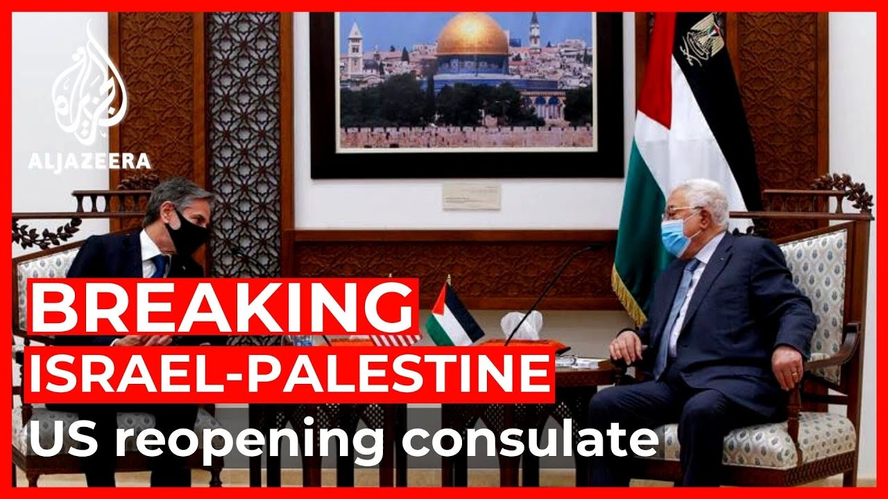 بلينكن يعلن عن خطط الولايات المتحدة لإعادة فتح القنصلية في القدس
