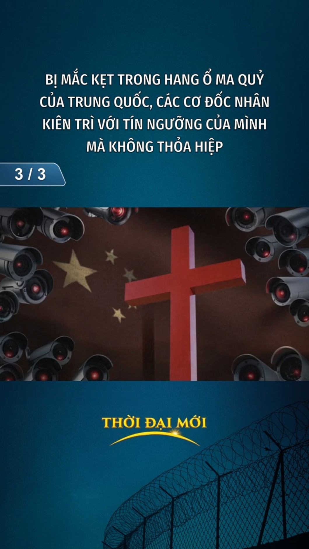 Bị mắc kẹt trong hang ổ ma quỷ của Trung Quốc, các Cơ Đốc nhân kiên trì với tín ngưỡng của mình mà không thỏa hiệp (3/3)