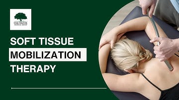 Manual Therapy to Reduce Pain and Improve Soft Tissue Function