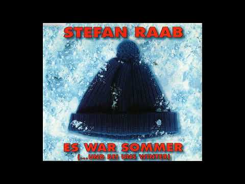Stefan Raab - Es War Sommer (...Und bei uns war Winter) (Video Edit)