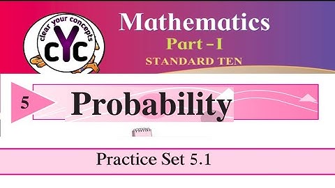 practice set 5.1 | Probability  |chapter 5 | class 10 | aljebra