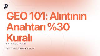 Geo 101: Alıntının Anahtarı %30 Kuralı